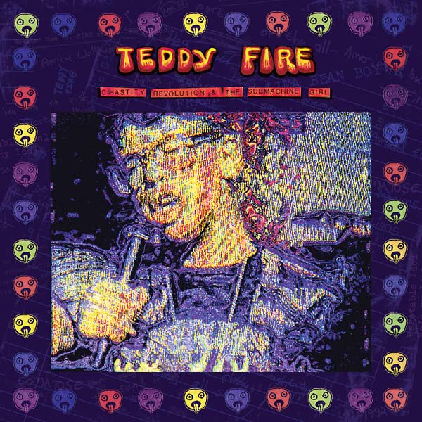 TEDDY FIRE & IGUID FIDD - Chastity Revolution and the Submachine Girl - Vinyl