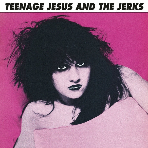 TEENAGE JESUS & THE JERKS - Teenage Jesus & The Jerks (Black Vinyl) -
