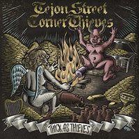Tejon Street Corner Thieves - Thick As Thieves [LP] - Vinyl