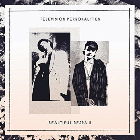 Television Personalities - Beautiful Despair - Vinyl