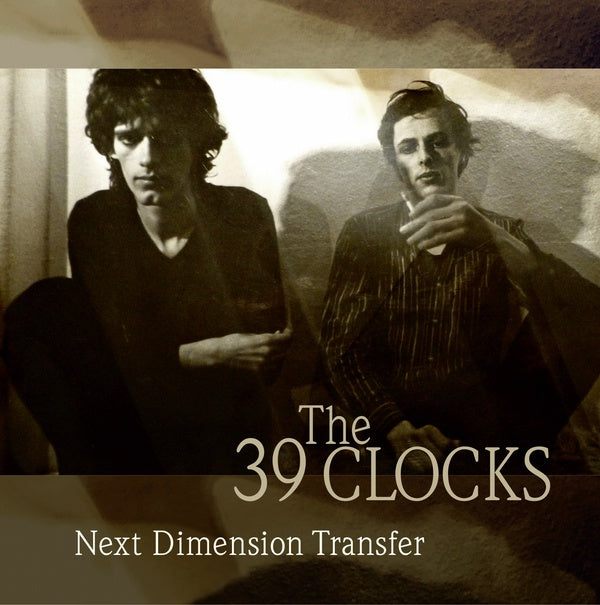 THE 39 CLOCKS - Next Dimension Transfer - Vinyl