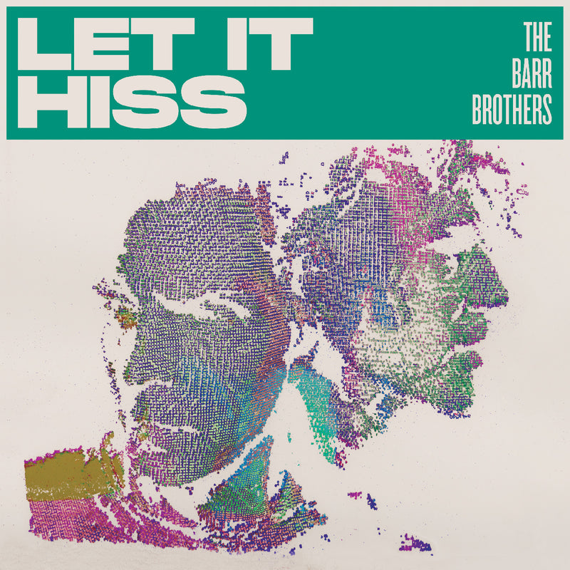 The Barr Brothers - Let It Hiss - CD