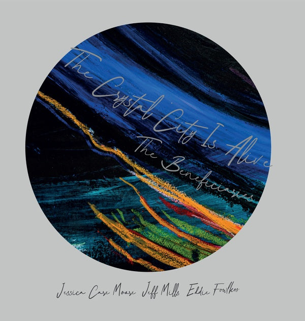 THE BENEFICIARIES (JEFF MILLS/EDDIE FOWLKES/JESSIC - The Crystal City Is Alive - CD