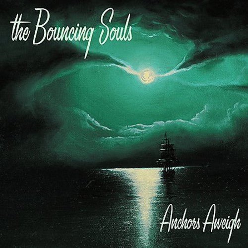 The Bouncing Souls - Anchors Aweigh - Vinyl