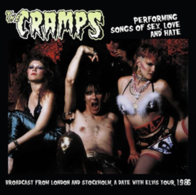 The Cramps - Performing Songs of Sex, Love and Hate: London & Stockholm 1986 [Import] - Vinyl