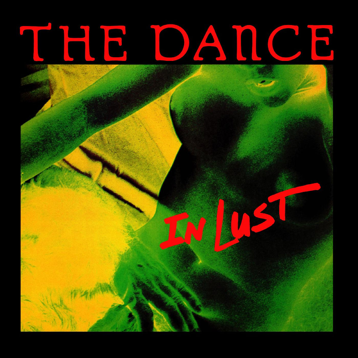 The Dance - In Lust (GREEN VINYL) - Vinyl