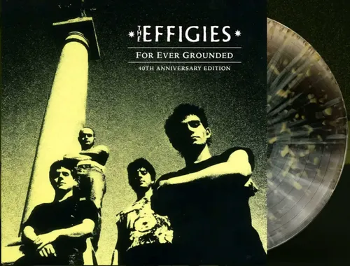 The Effigies - For Ever Grounded (Indie Exclusive, Marble Colored Vinyl, Anniversary Edition) - Vinyl