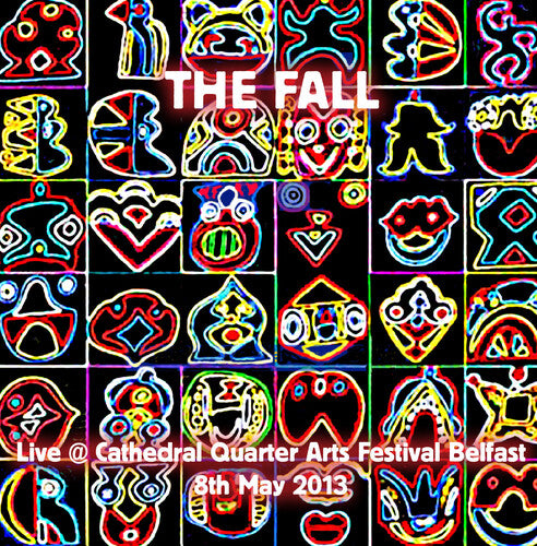 The Fall - Live at Cathedral Quarter Arts Festival, Belfast 2013 - CD