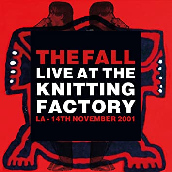 The Fall - Live At The Knitting Factory - La - 14 November 2021 - Vinyl