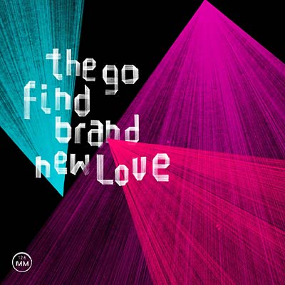 THE GO FIND - Brand New Love - CD