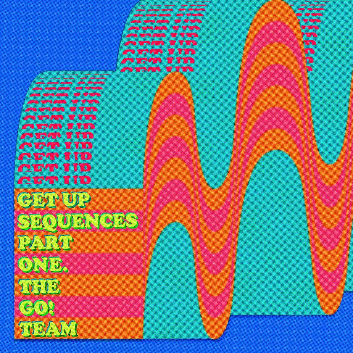The Go! Team - Get Up Sequences Part One - Vinyl