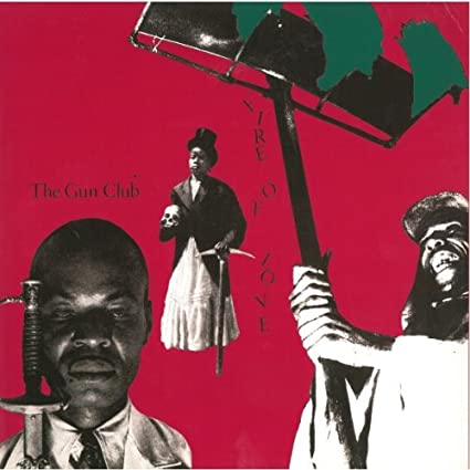 The Gun Club - Fire of Love - Vinyl