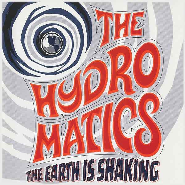 The Hydromatics - The Earth Is Shaking [LP] - Vinyl