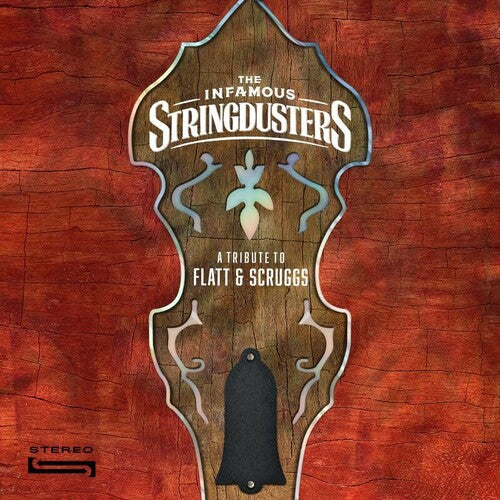 The Infamous Stringdusters - A Tribute To Flatt & Scruggs [LP] - Vinyl