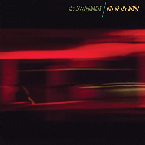 The Jazztronauts - Out Of The Night [LP] - Vinyl