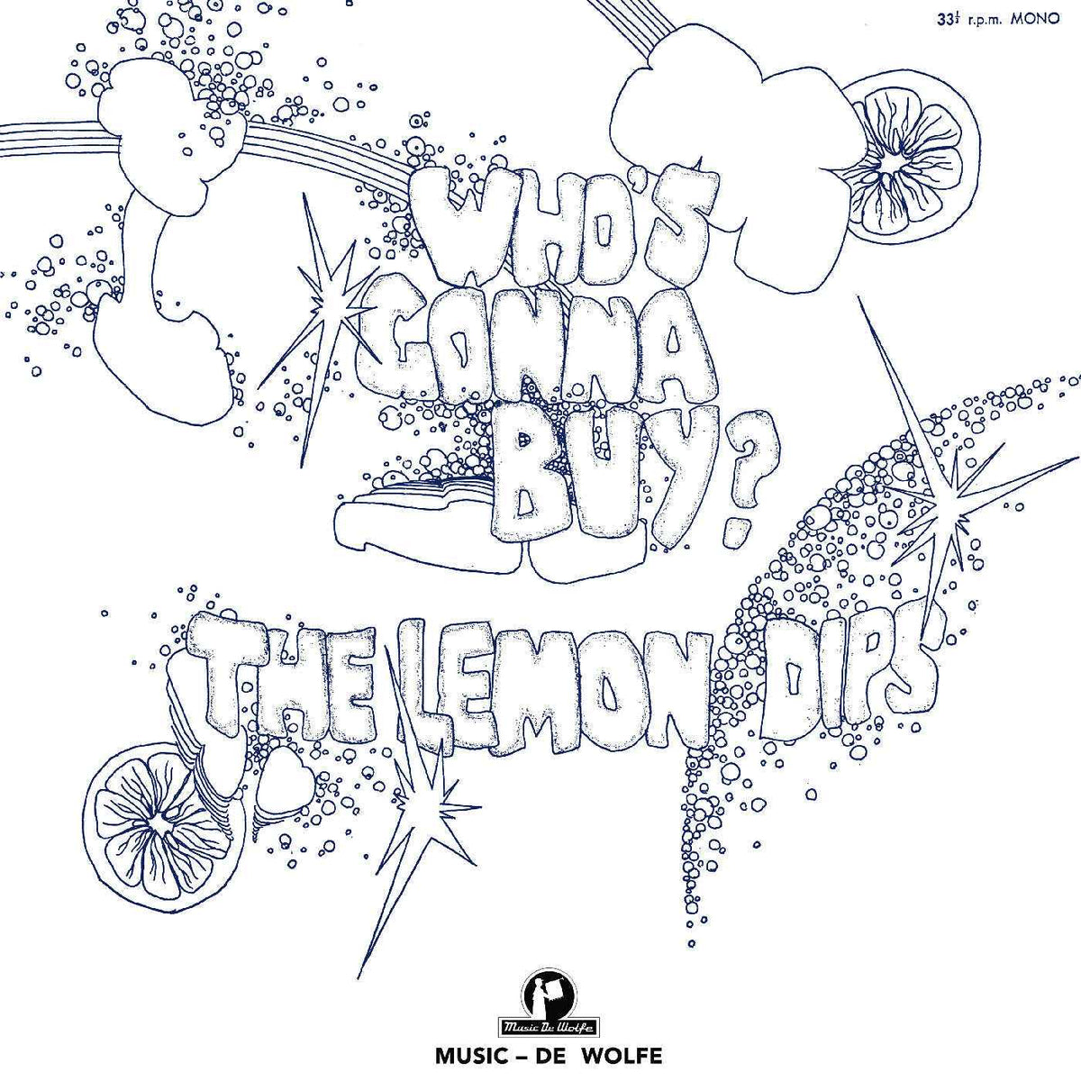 The Lemon Dips - Who'S Gonna Buy? - Vinyl