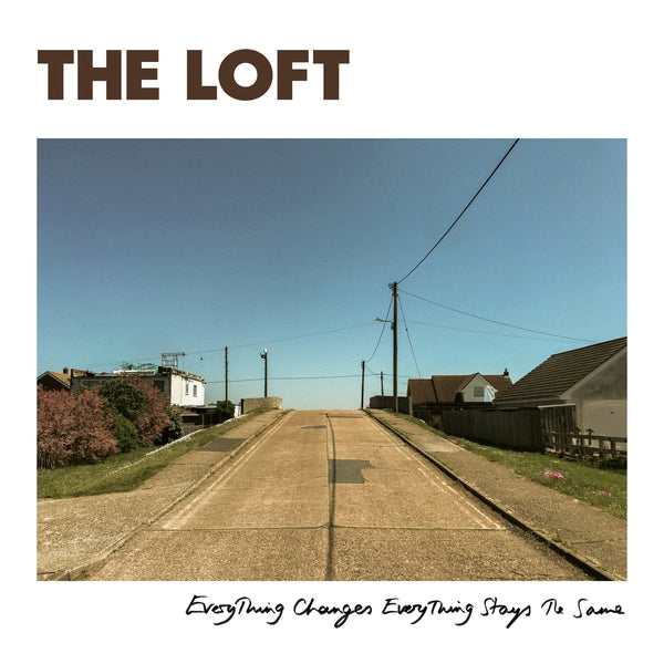 THE LOFT - Everything Changes Everything Stays The Same - Vinyl