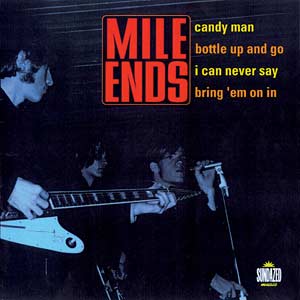 The Mile Ends - Candy Man / Bottle Up And Go / Can Never Say / Bring 'Em On In - Vinyl