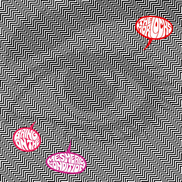 THE MORLOCKS - Bring On The Mesmeric Condition - Vinyl