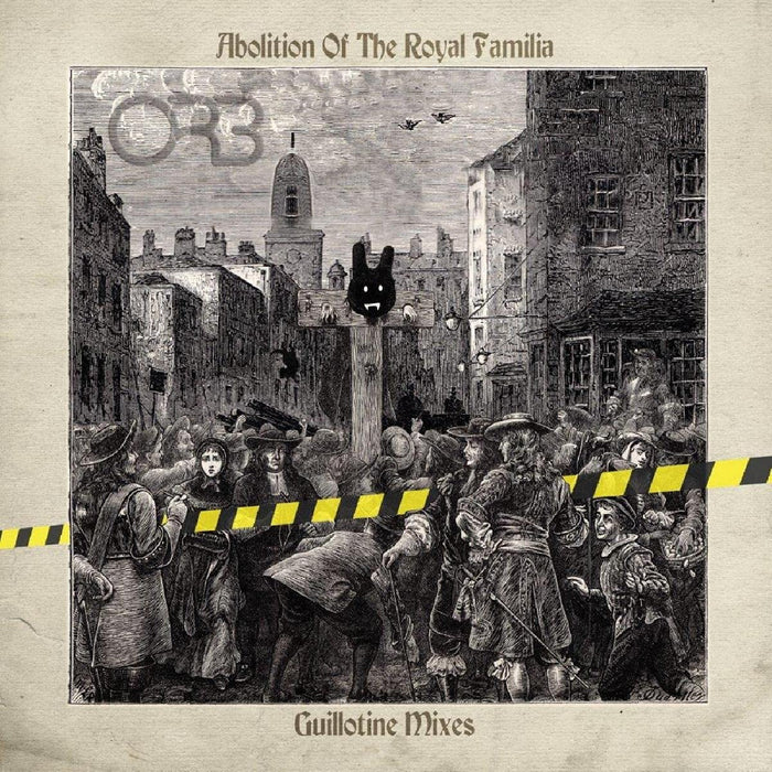 The Orb - Abolition Of The Royal Familia - Guillotine Mixes - CD