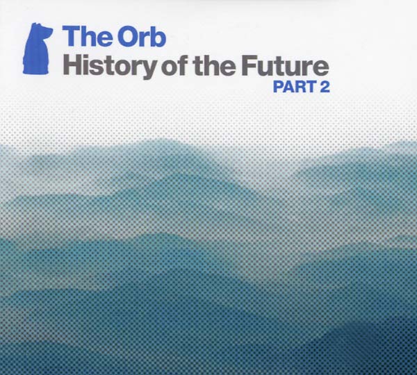 The Orb - History of the Future Part 2 - CD