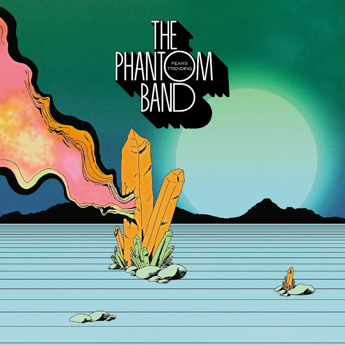 The Phantom Band - Fears Trending - Vinyl