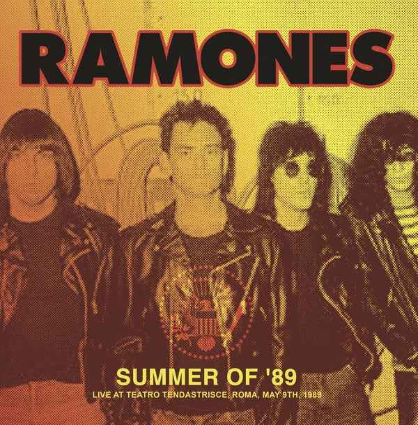 The Ramones - Summer Of '89: Live At Teatro Tendastrisce, Roma, May 9Th, 1989 [LP] - Vinyl