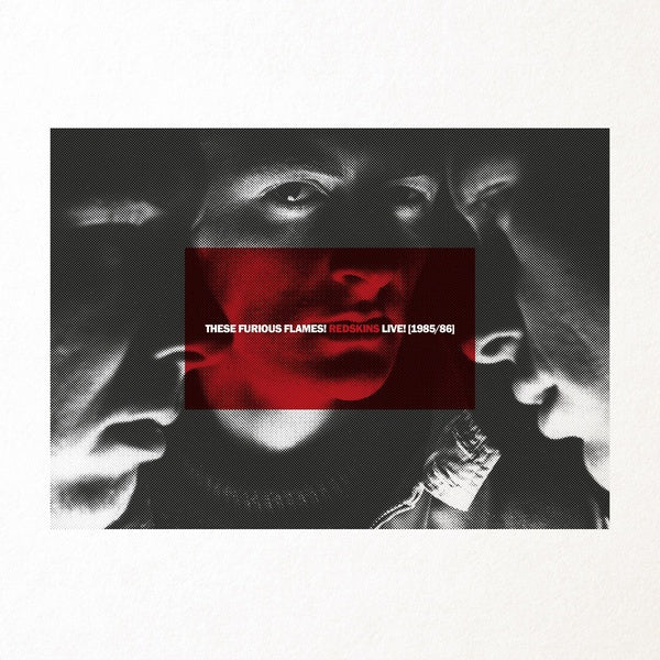 THE REDSKINS - These Furious Flames! Redskins Live! (1985/86) - Vinyl