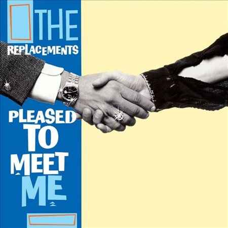 The Replacements - Pleased to Meet Me [1/17] - Vinyl
