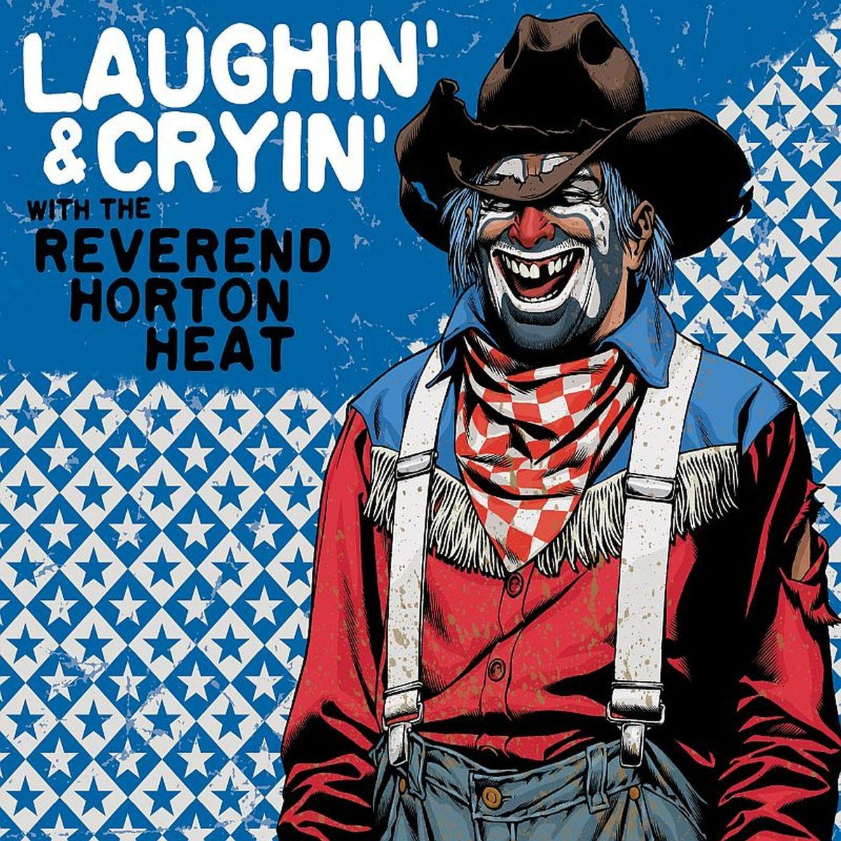 The Reverend Horton Heat - Laughin' & Cryin' with The Reverend Horton Heat (Transparent Red Vinyl) - Vinyl