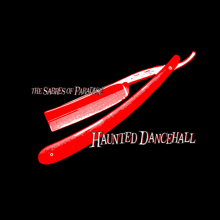 The Sabres Of Paradise - Haunted Dancehall (Remastered) - Vinyl