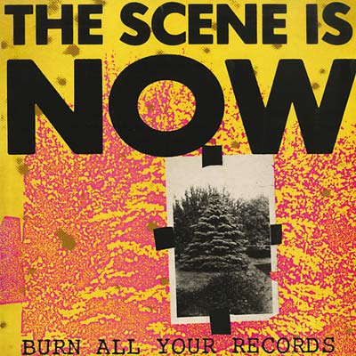 THE SCENE IS NOW - Burn All Your Records - CD