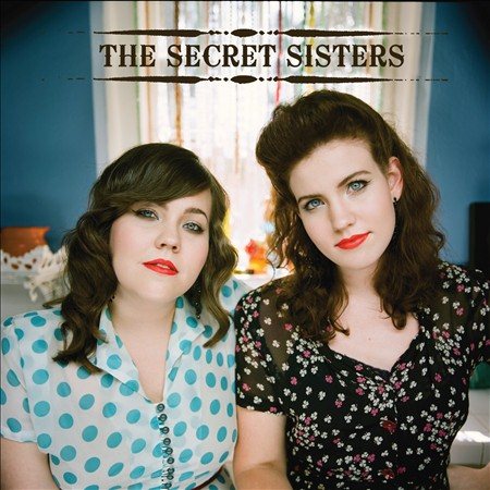 The Secret Sisters - THE SECRET SISTERS - Vinyl