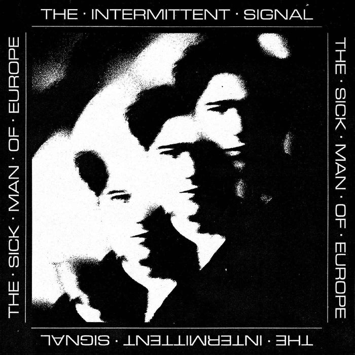 The Sick Man Of Europe - The Intermittent Signal - Vinyl
