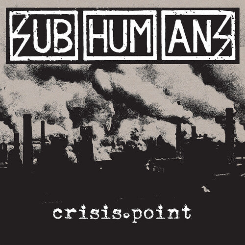 The Subhumans - Crisis Point (Colored Vinyl, White, Black, Limited Edition) - Vinyl