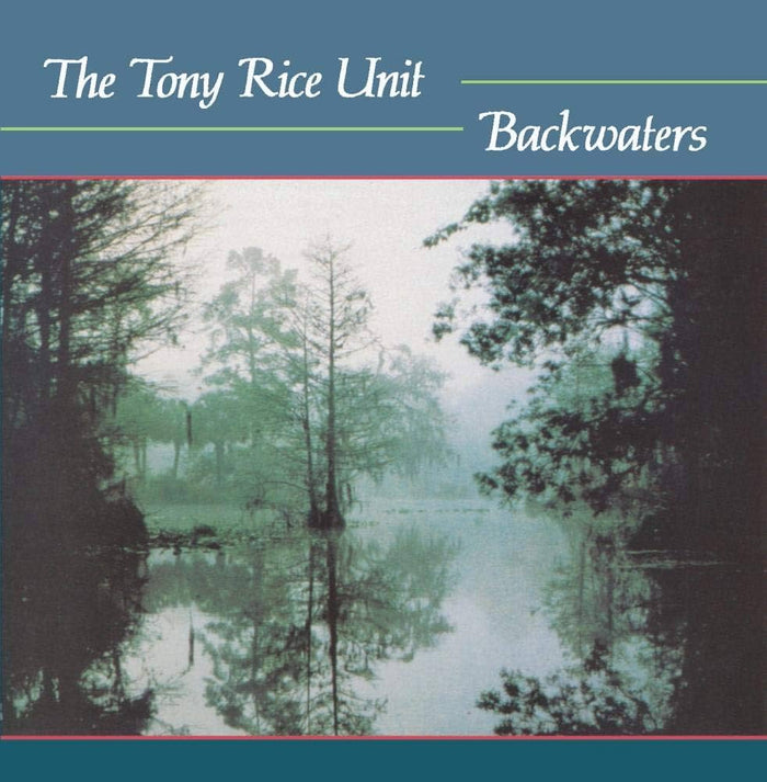 The Tony Rice Unit - Backwaters (180 Gram Vinyl) - Vinyl