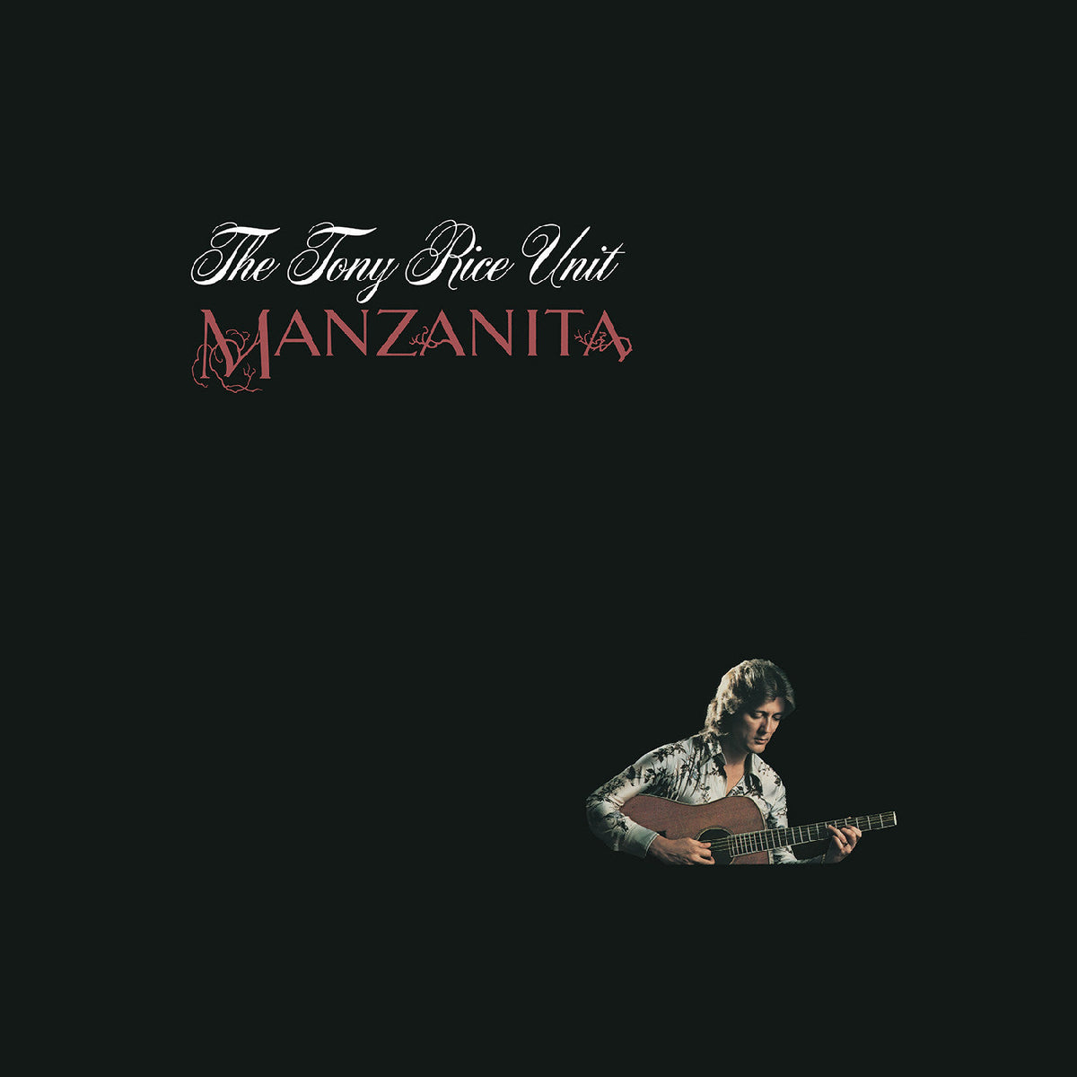 The Tony Rice Unit - Manzanita (Root Beer Vinyl) - Vinyl