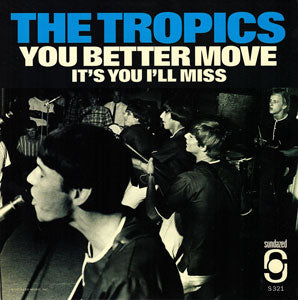 The Tropics - You Better Move / It's You I'll Miss (RED VINYL) - Vinyl