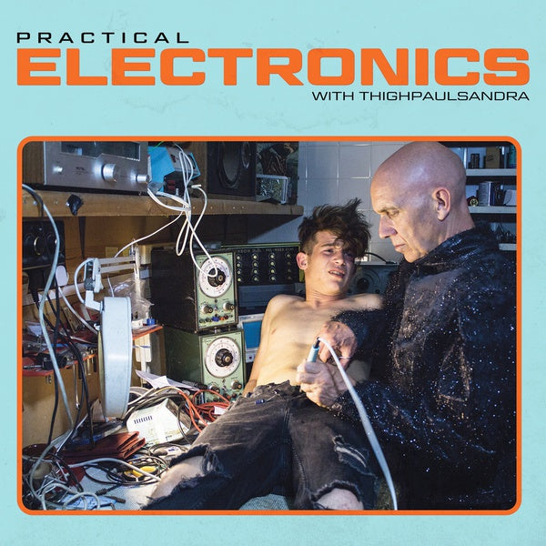 THIGHPAULSANDRA - Practical Electronics with Thighpaulsandra -