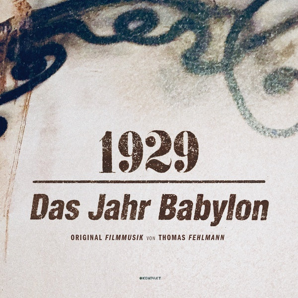 THOMAS FEHLMANN - 1929 - Das Jahr Babylon - CD