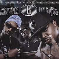 Three 6 Mafia - Most Known Unknown (Deluxe Edition, Silver Colored Vinyl, Gatefold LP Jacket) (2 Lp's) - Vinyl