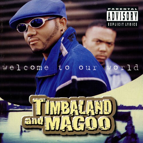 Timbaland & Magoo - Welcome to Our World [Explicit Content] (2 Lp's) - Vinyl
