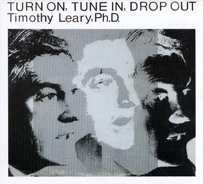 TIMOTHY LEARY - Turn On, Tune In, Drop Out - CD