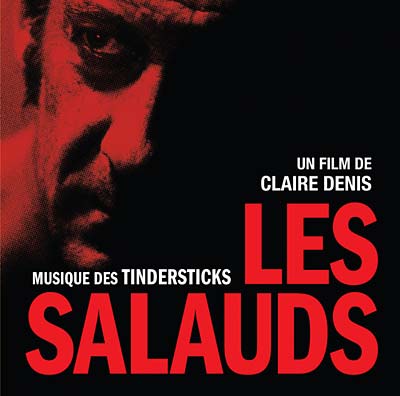 Tindersticks - Les Salauds (un film de Claire Denis) - CD