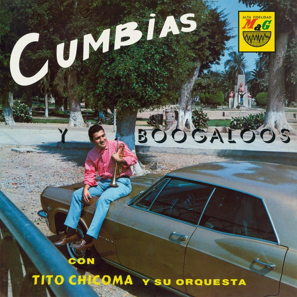 Tito Chicoma Y Su Orquesta - Cumbias Y Boogaloos - Vinyl