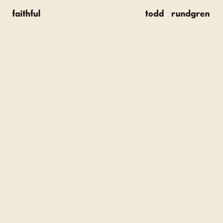 Todd Rundgren - Faithful (Rhino Reserve) (Brick & Mortar Exclusive) - Vinyl