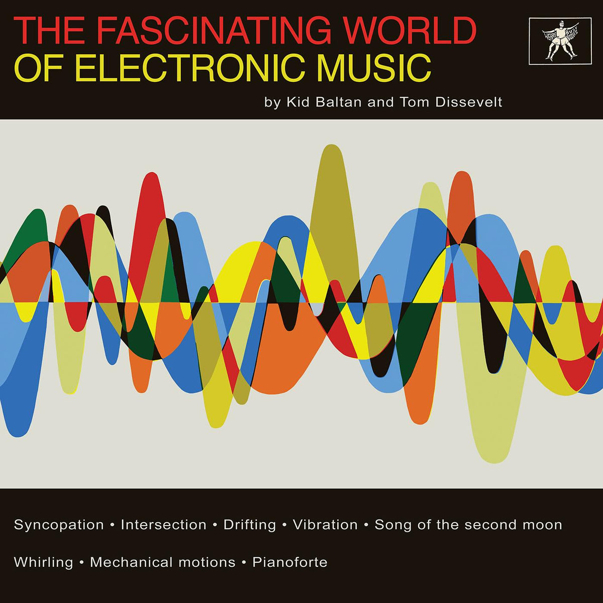 Tom & Kid Baltan Dissevelt - The Fascinating World of Electronic Music - Vinyl
