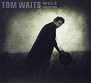 Tom Waits - Mule Variations (Remastered) - Vinyl