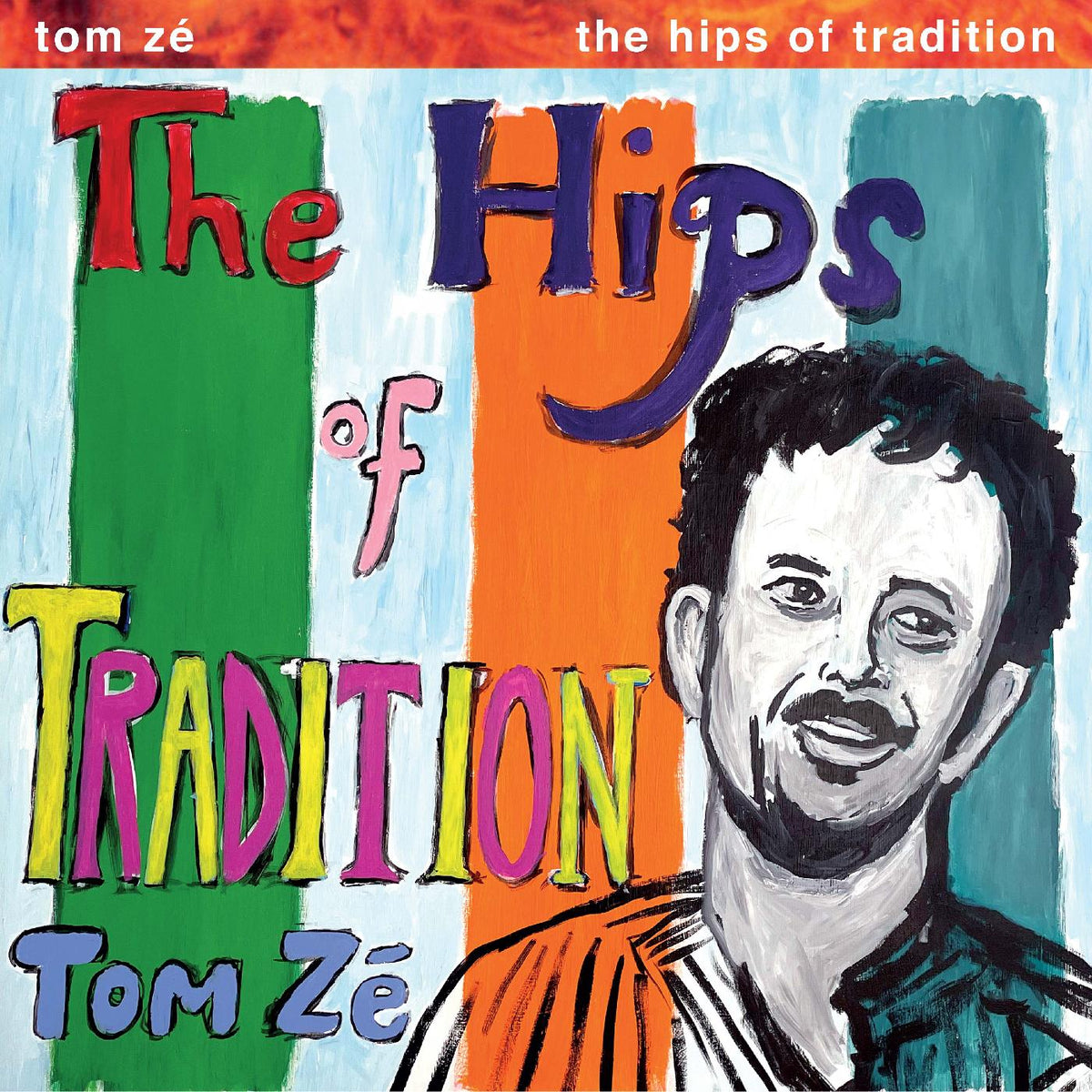 Tom Ze - The Hips Of Tradition ("AMAZON" GREEN VINYL) - Vinyl