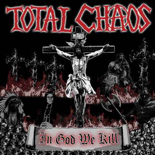 Total Chaos - In God We Kill (Reissue) - Vinyl